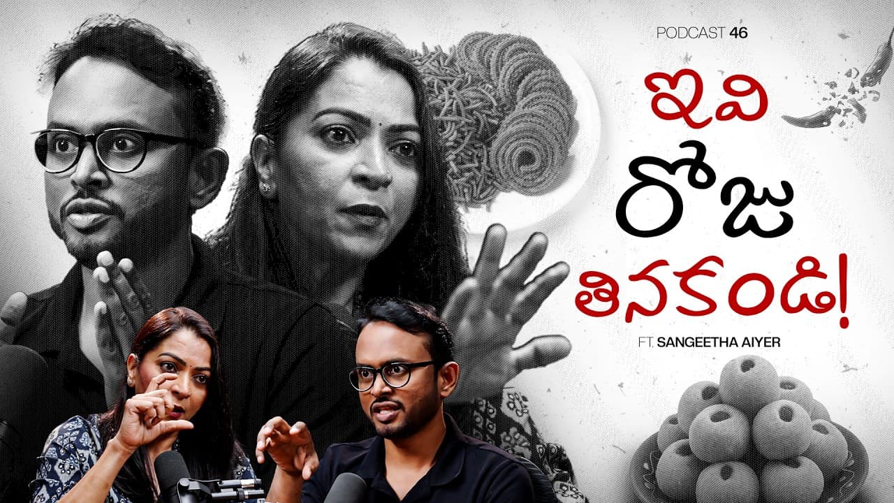 Thumbnail for “Annam, Pappu, Perugu: What’s Missing From Our Daily Food? | Sangeetha Aiyer | Harish Katkam | EP-46”