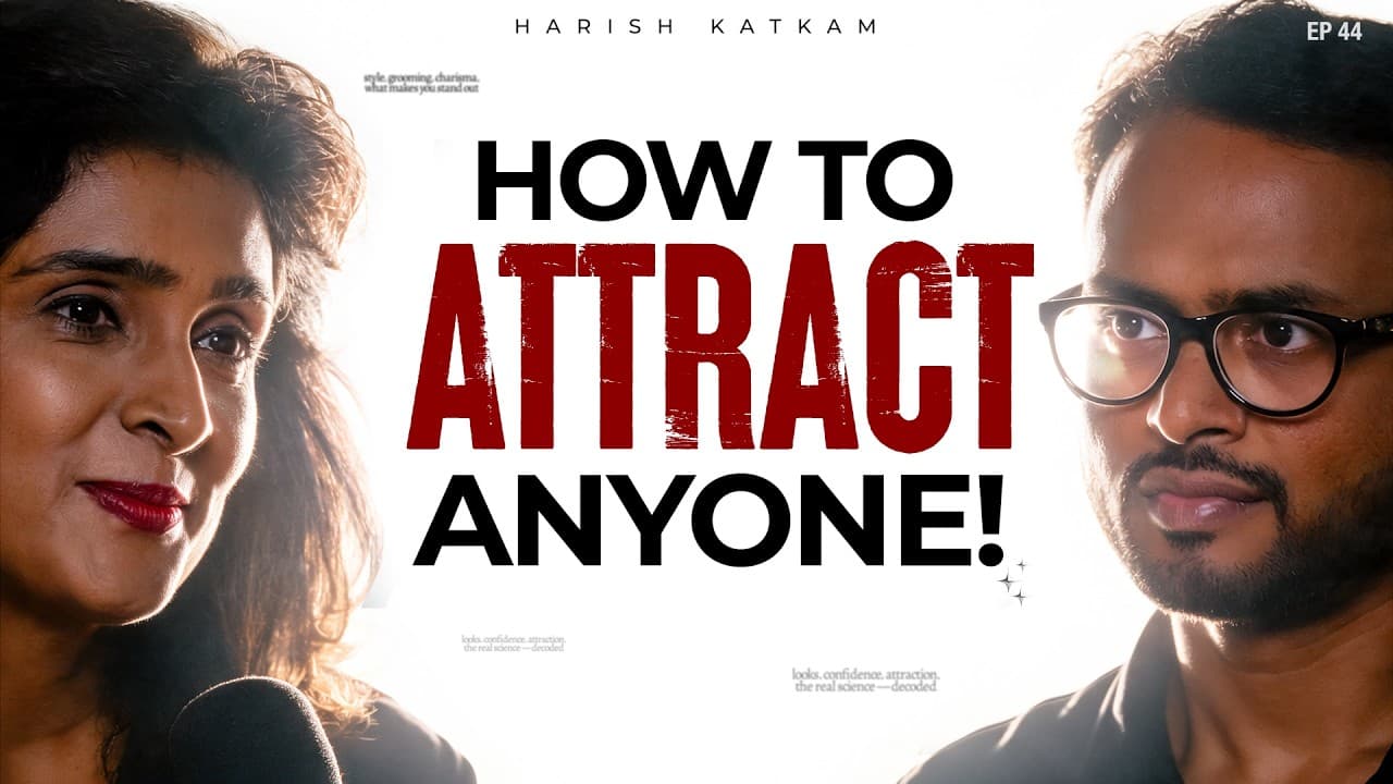 Thumbnail for “💀 You are Beautiful, But NOT Attractive. Why? | Harish Katkam | Ms. Ch. Chaitanya | Ep-44”